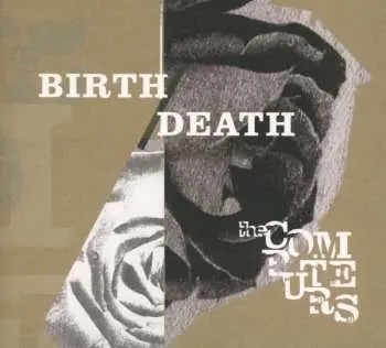 CD The Computers: Birth/Death
