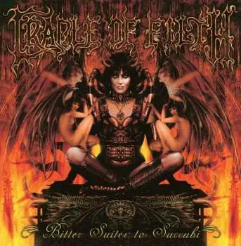CD Cradle Of Filth: Bitter Suites To Succubi