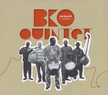 CD/DVD BKO Quintet: Bamako Today