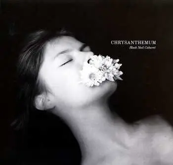 LP Black Nail Cabaret: Chrysanthemum