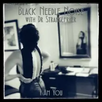 SP Black Needle Noise: 7-i Am You LTD