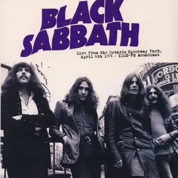 LP Black Sabbath: Live From The Ontario Speedway Park, April 6th 1974: KLOS-FM Broadcast