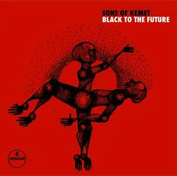CD Sons Of Kemet: Black To The Future