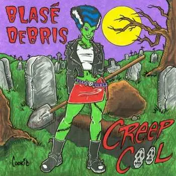 CD Blase Debris: Creep Cool