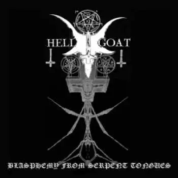 LP Hellgoat: Blasphemy From Serpent Tongues