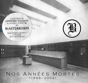2CD Blasterkorps: Nos Années Mortes LTD