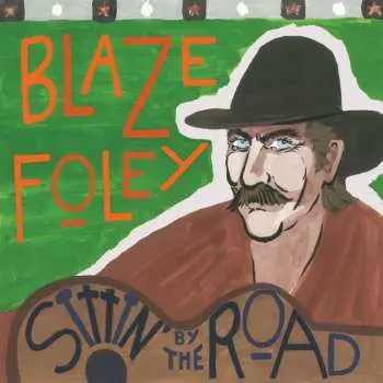 LP Blaze Foley: Sittin' By The Road (midnight Blue Splatter Vinyl)