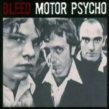 CD Bleed: Motor Psycho