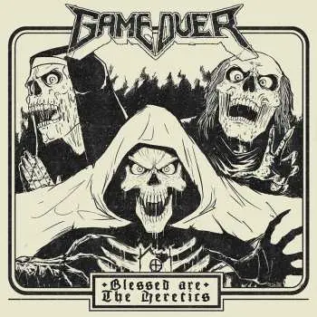 CD Game Over: Blessed Are The Heretics