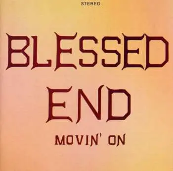 CD Blessed End: Movin' On