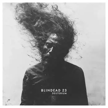 2LP Blindead 23: Deuterium