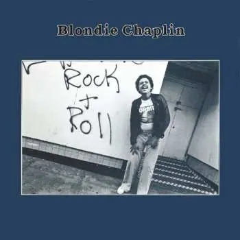 CD Blondie Chaplin: Blondie Chaplin