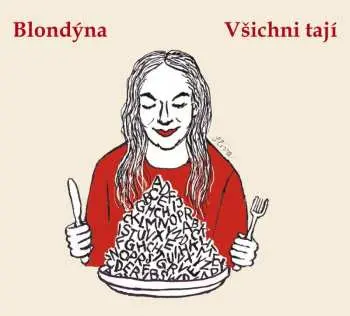 Blondýna: Všichni tají