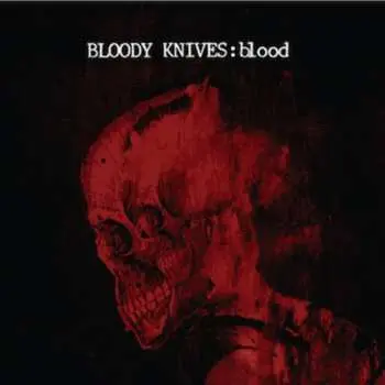 CD Bloody Knives: Blood