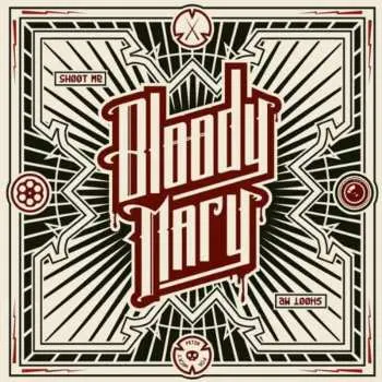 CD Bloody Mary: Sh00t Me