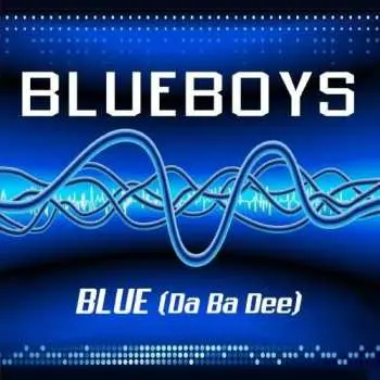 CD Blue Boys: Blue (da Ba Dee)
