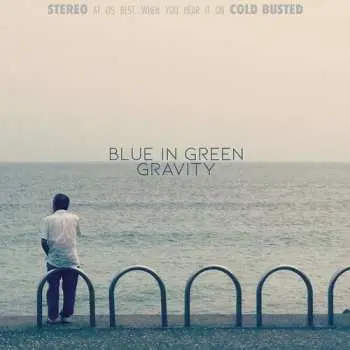 CD Blue In Green: Gravity LTD