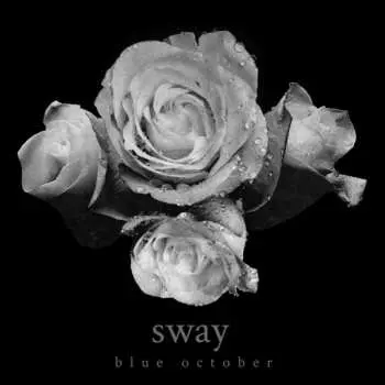 CD Blue October: Sway