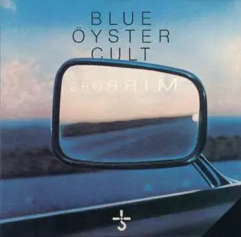 CD Blue Öyster Cult: Mirrors