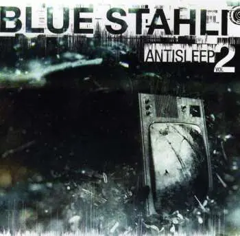 CD Blue Stahli: Antisleep Vol. 02