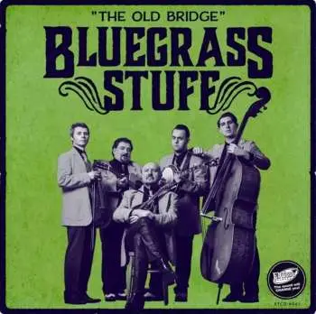 CD Bluegrass Stuff: The Old Bridge