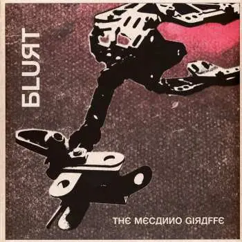 LP Blurt: The Mecanno Giraffe