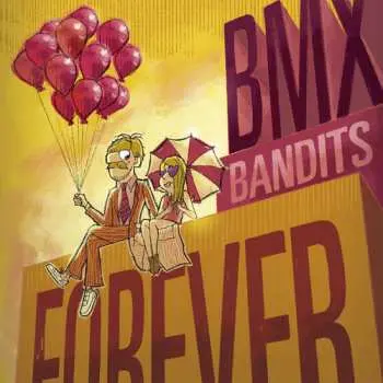 CD BMX Bandits: Forever