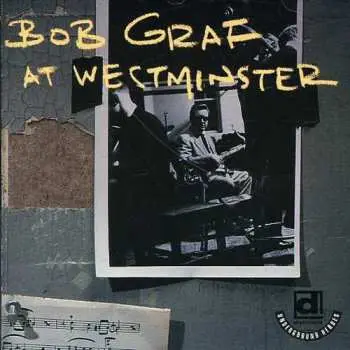 CD Bob Graf: At Westminster