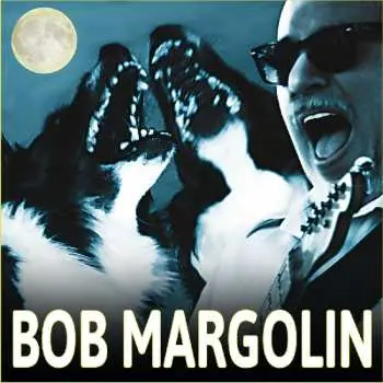 CD Bob Margolin: Bob Margolin