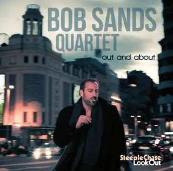CD Bob Sands Quartet: Out And About