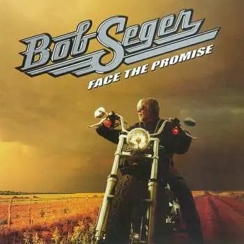 CD Bob Seger: Face The Promise