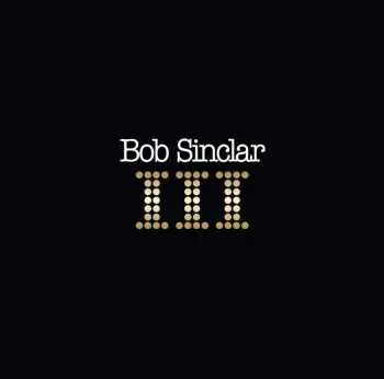 2LP Bob Sinclar: III