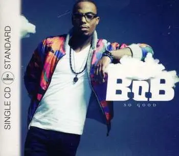 CD B.o.B: So Good