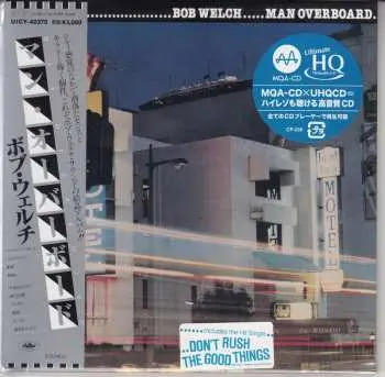 CD Bob Welch: Man Overboard LTD