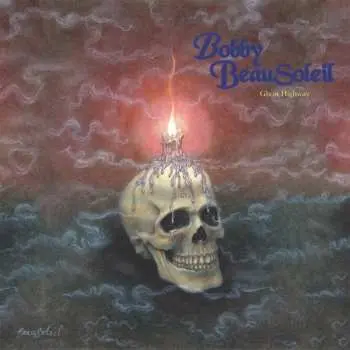 LP Bobby Beausoleil: Ghost Highway