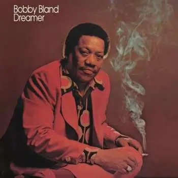 LP Bobby Bland: Dreamer