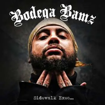 CD Bodega Bamz: Sidewalk Exec