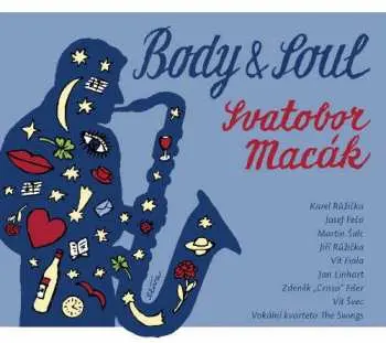 CD Svatobor Macák: Body and Soul