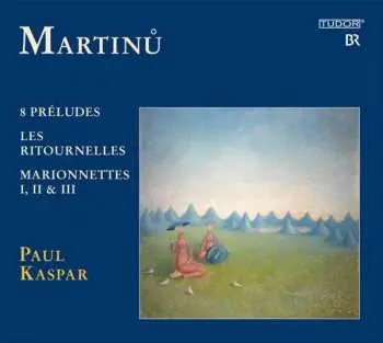 CD Bohuslav Martinů: Klavierwerke