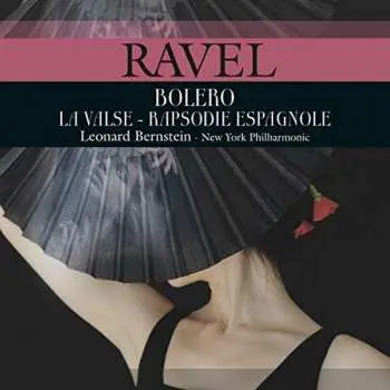LP Maurice Ravel: Bolero / La Valse / Rapsodie Espagnole