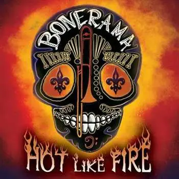 CD Bonerama: Hot Like Fire