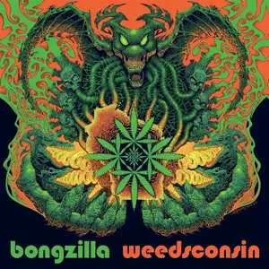 2LP Bongzilla: Weedsconsin Deluxe