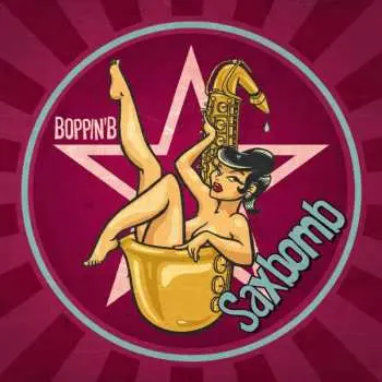 CD Boppin' B: Saxbomb