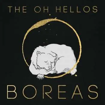 LP The Oh Hellos: Boreas / Zephyrus