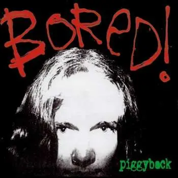 2LP Bored!: Piggyback LTD
