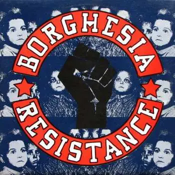 2LP Borghesia: Resistance