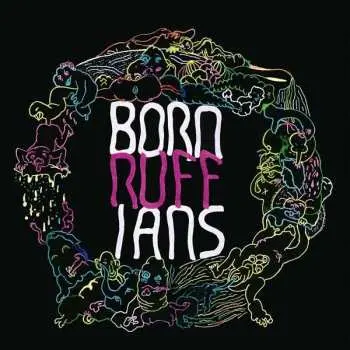 LP Born Ruffians: RUFF