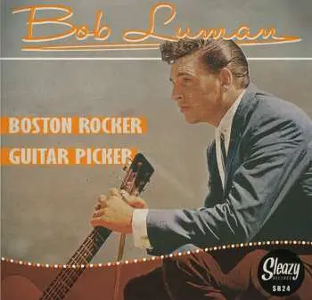 SP Bob Luman: Boston Rocker