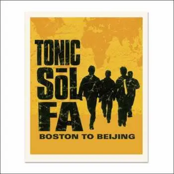 CD Tonic Sol-Fa: Boston To Beijing