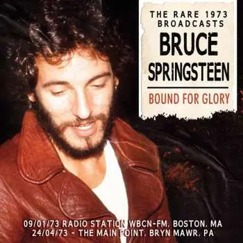 CD Bruce Springsteen: Bound For Glory